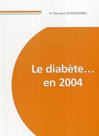 Le diabète en 2004