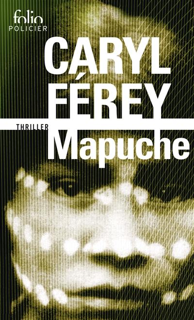 Mapuche : thriller