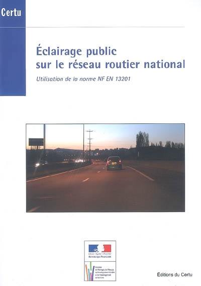 Eclairage public : utilisation de la norme NF EN 13201