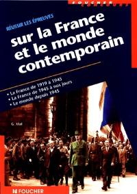 Réussir les épreuves sur la France et le monde contemporain, catégories A, B, C : la France de 1919 à 1945...