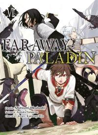 Far away paladin. Vol. 6