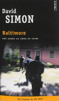 Baltimore : une année au coeur du crime