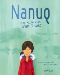 Nanuq : les mille vies d'un Inuit