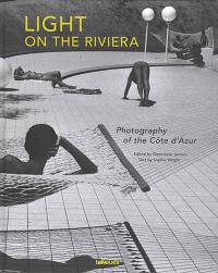 Light on the Riviera : photography of the Côte d'Azur