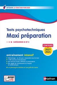 Tests psychotechniques, maxi préparation, concours 2023-2024 : catégories B et C : entraînement intensif