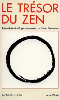 Le Trésor du zen : textes de maître Dogen