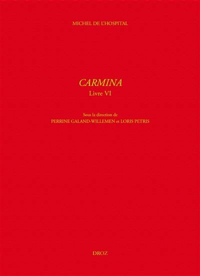 Carmina. Vol. 6