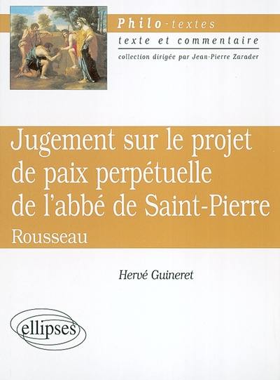 Jugement sur le projet de paix perpétuelle de l'abbé de Saint-Pierre, Jean-Jacques Rousseau