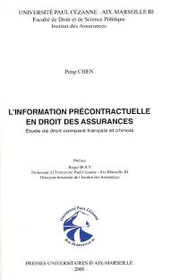 L'information précontractuelle en droit des assurances : étude de droit comparé français et chinois