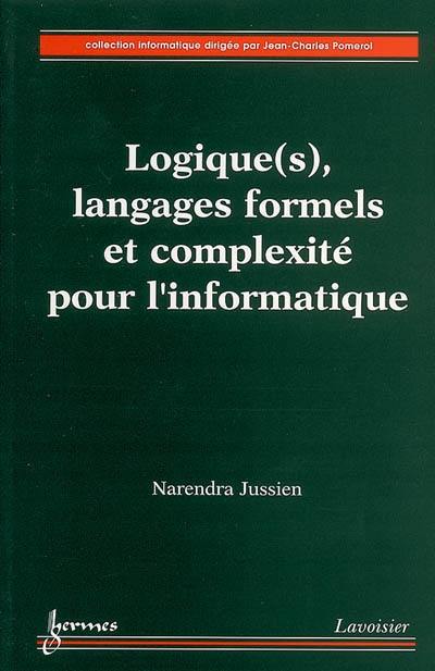 Logique(s), langages formels et complexité pour l'informatique