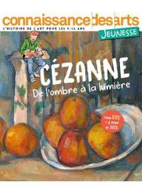 Cézanne : de l'ombre à la lumière