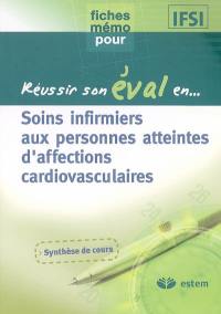 Soins infirmiers aux personnes atteintes d'affections cardio-vasculaires