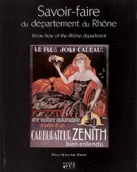 Savoir-faire du département du Rhône. Know-how of the Rhône department