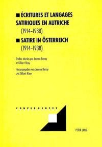 Ecritures et langages satiriques en Autriche (1914-1938). Satire in Oesterreich (1914-1938)
