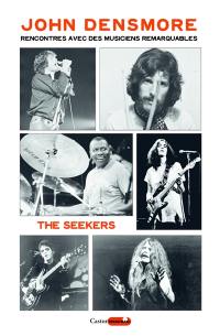 The Seekers : rencontres avec des musiciens remarquables