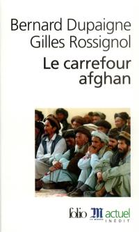 Le carrefour afghan