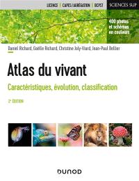 Atlas du vivant : caractéristiques, évolution, classification