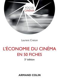 L'économie du cinéma : en 50 fiches