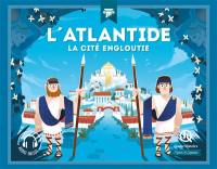 L'Atlantide : la cité engloutie