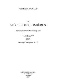 Le siècle des lumières : bibliographie chronologique. Vol. 24-2. 1789 : ouvrages anonymes, M-Z