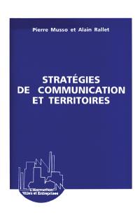 Stratégies de communication et territoires