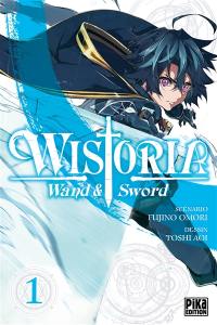 Wistoria : wand & sword. Vol. 1