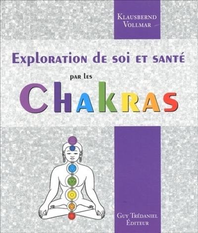 Exploration de soi et santé par les chakras