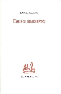 Fausses manoeuvres : anthologie personnelle