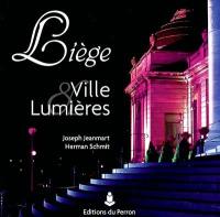 Liège, ville et lumières