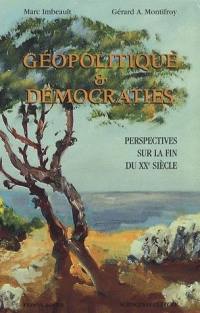 Géopolitique et démocraties : perspectives sur la fin du XXe siècle