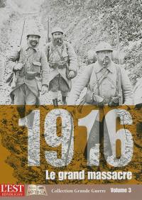 1916, le grand massacre