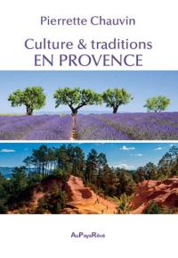 Culture & traditions en Provence