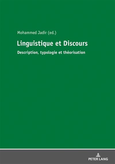 Linguistique et discours : description, typologie et théorisation