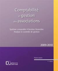 Comptabilité et gestion des associations 2009-2010 : système comptable, gestion financière, analyse et contrôle de gestion