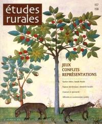 Etudes rurales, n° 157-158. Jeux, conflits, représentations