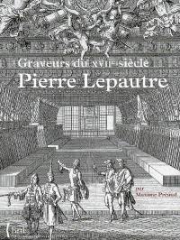 Inventaire du fonds français, graveurs du XVIIe siècle. Vol. 13. Pierre Lepautre