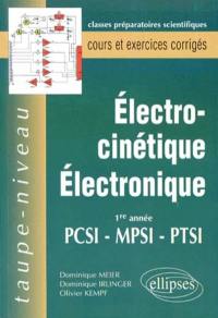 Electrocinétique, électronique, 1re année PCSI, MPSI, PTSI : cours et exercices corrigés