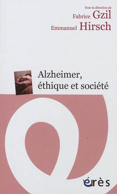 Alzheimer, éthique et société
