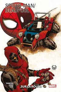 Spider-Man, Deadpool. Vol. 2. Sur la route