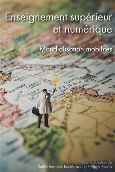 Enseignement supérieur et numérique : mondialisation, mobilités