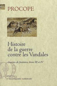 Guerres de Justinien. Vol. Livres III et IV. Histoire de la guerre contre les Vandales