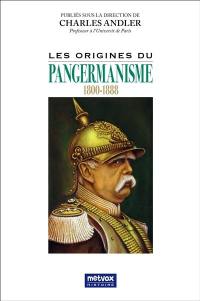 Les origines du pangermanisme : 1800-1888