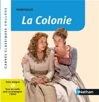 La colonie : comédie, 1750 : texte intégral
