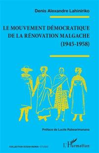 Le Mouvement démocratique de la rénovation malgache (1945-1958)