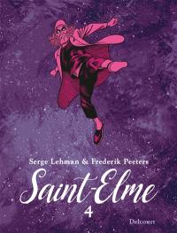 Saint-Elme. Vol. 4. L'oeil dans le dos