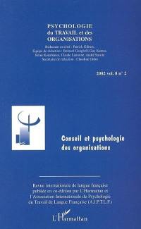 Psychologie du travail et des organisations, n° 8-2. Conseil et psychologie des organisations