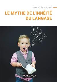 Le mythe de l'innéité du langage