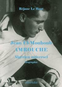 Jean El-Mouhoub Amrouche : Algérien universel