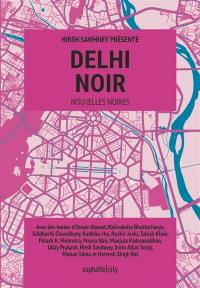 Delhi noir : nouvelles noires