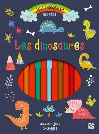 Les dinosaures : mes premières activités : puzzles, jeux, coloriages